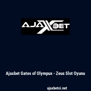 Ajaxbet Gates of Olympus - Zeus Slot Oyunu